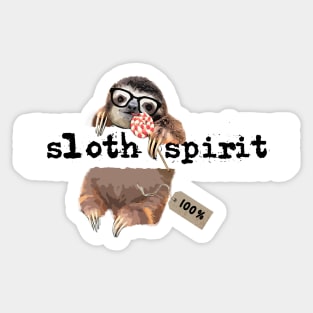 Sloth is my animal spirit Sticker